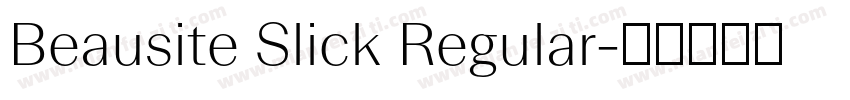 Beausite Slick Regular字体转换